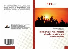 Tribalisme et régionalisme dans la société arabe contemporaine - BOUTALEB, MOHAMED NEJIB;Gardalli, Mongi