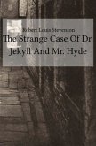 The Strange Case Of Dr. Jekyll And Mr. Hyde