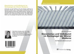 Klassizismus und Volkskunst im Rückspiegel der Wiener Moderne - Schneider, Silke Marlies