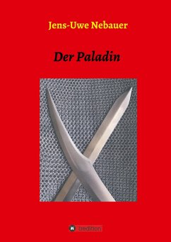 Der Paladin - Nebauer, Jens-Uwe