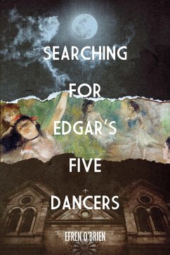 Searching for Edgar's Five Dancers (eBook, ePUB) - O'Brien, Efren