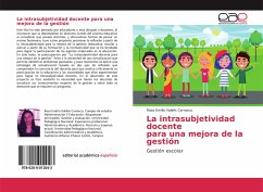 La intrasubjetividad docente para una mejora de la gestión - Valdés Carrasco, Rosa Emilia