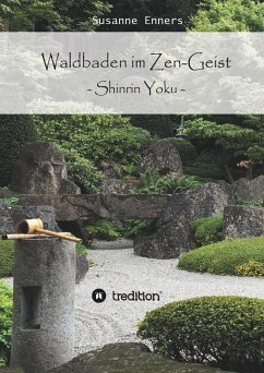 Waldbaden im Zen-Geist - Enners, Susanne