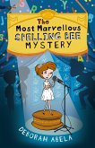 The Most Marvellous Spelling Bee Mystery (eBook, ePUB) The Most Marvellous Spelling Bee Mystery (eBook, ePUB)