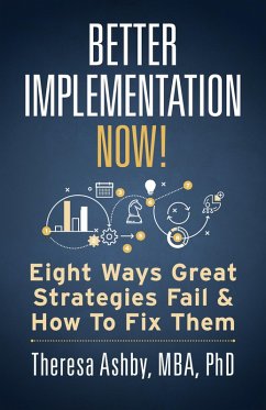 Better Implementation Now! (eBook, ePUB) - Ashby, Theresa