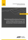 Fahrdynamikuntersuchungen eines Elektrofahrzeugs mit Einzelrad-Hinterradantrieb Fahrdynamikuntersuchungen eines Elektrofahrzeugs mit Einzelrad-Hinterradantrieb