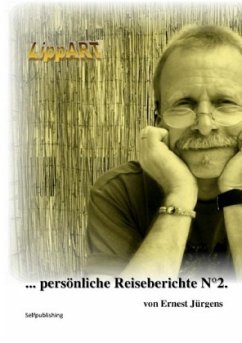 ... persönliche Reiseberichte N°2. - Lippert, Ernst-Jürgen