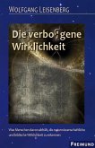 Die verbo(r)gene Wirklichkeit