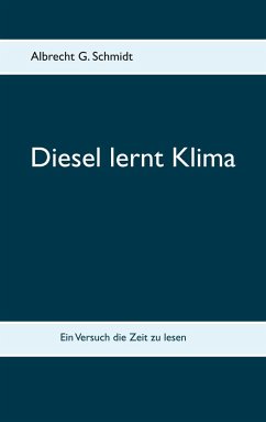 Diesel lernt Klima - Schmidt, Albrecht G.