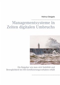 Managementsysteme in Zeiten digitalen Umbruchs - Steigele, Helmut