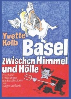 Basel zwischen Himmel und Hölle - Kolb, Yvette