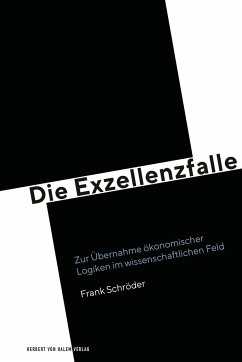 Die Exzellenzfalle - Schröder, Frank