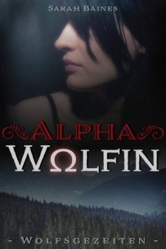 Alphawölfin - Baines, Sarah