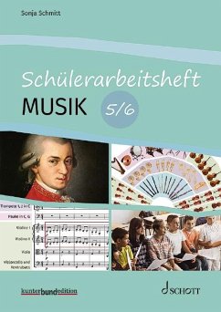 Schülerarbeitsheft Musik - Schmitt, Sonja