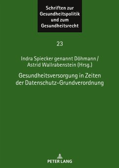 Gesundheitsversorgung in Zeiten der Datenschutz-Grundverordnung