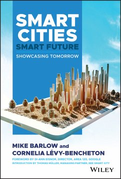 Smart Cities, Smart Future (eBook, ePUB) - Barlow, Mike; Levy-Bencheton, Cornelia