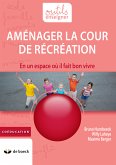 Aménager la cour de récréation (eBook, ePUB)