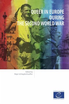 Queer in Europe during the Second World War (eBook, ePUB) - Schlagdenhauffen, Régis