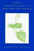 Guide to Native Plants of the New York City Region (eBook, PDF)