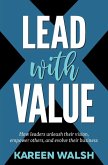 Lead With Value (eBook, ePUB) Lead With Value (eBook, ePUB)