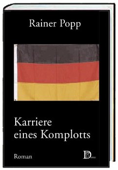 Karriere eines Komplotts (eBook, ePUB) - Popp, Rainer