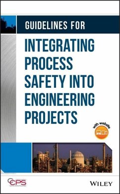Guidelines for Integrating Process Safety into Engineering Projects (eBook, ePUB) - Ccps (Center For Chemical Process Safety)