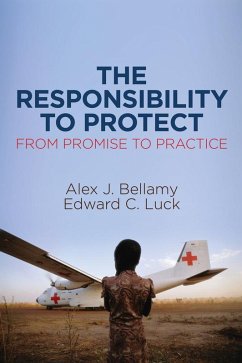 The Responsibility to Protect (eBook, ePUB) - Bellamy, Alex J.; Luck, Edward C.