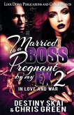 Married to a Boss, Pregnant by my Ex 2