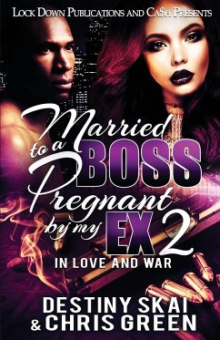 Married to a Boss, Pregnant by my Ex 2 - Skai, Destiny; Green, Chris