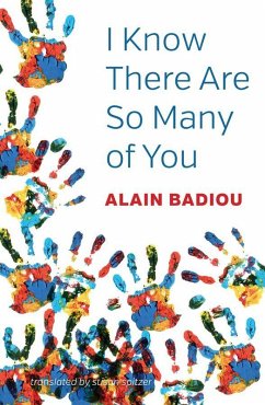 I Know There Are So Many of You (eBook, ePUB) - Badiou, Alain