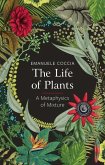 The Life of Plants (eBook, ePUB)