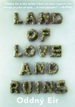 Land of Love and Ruins (eBook, ePUB) - Oddny Eir, Eir