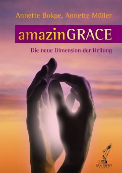 amazinGRACE (eBook, ePUB) - Bokpe, Annette; Müller, Annette