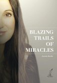 Blazing Trails of Miracles (eBook, ePUB)