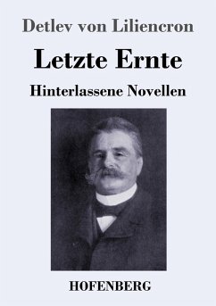 Letzte Ernte - Liliencron, Detlev von