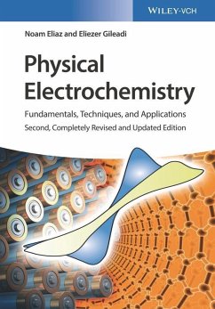 Physical Electrochemistry: Fundamentals, Techniques and Applications (eBook, ePUB) - Eliaz, Noam; Gileadi, Eliezer