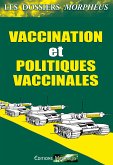 Dossiers vaccination et politiques vaccinales (eBook, ePUB)