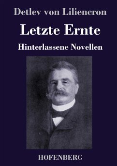 Letzte Ernte - Liliencron, Detlev von