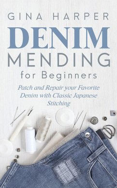 Denim Mending for Beginners - Harper, Gina