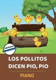 Los Pollitos Dicen Pio, Pio (eBook, ePUB)