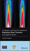 The Monte Carlo Ray-Trace Method in Radiation Heat Transfer and Applied Optics (eBook, ePUB)