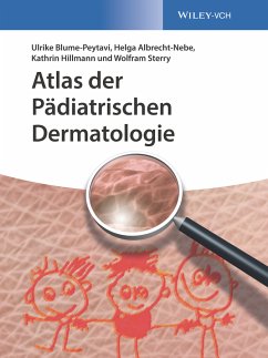 Atlas der Pädiatrischen Dermatologie (eBook, ePUB) - Blume-Peytavi, Ulrike; Albrecht-Nebe, Helga; Hillmann, Kathrin; Sterry, Wolfram