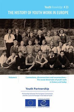 The history of youth work in Europe - volume 6 (eBook, ePUB) - Williamson, Howard; Basarab, Tanya; Coussée, Filip