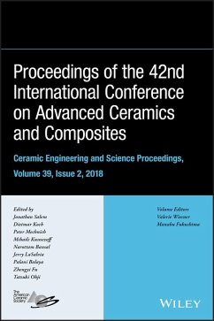 Proceedings of the 42nd International Conference on Advanced Ceramics and Composites, Volume 39, Issue 2 (eBook, ePUB)