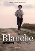 Blanche 1900-1930 (eBook, ePUB)