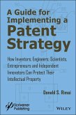 A Guide for Implementing a Patent Strategy (eBook, ePUB)
