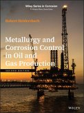 Metallurgy and Corrosion Control in Oil and Gas Production (eBook, ePUB)