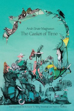 Casket of Time (eBook, ePUB) - Andri Snaer Magnason, Magnason