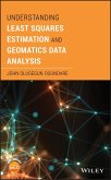 Understanding Least Squares Estimation and Geomatics Data Analysis (eBook, ePUB)