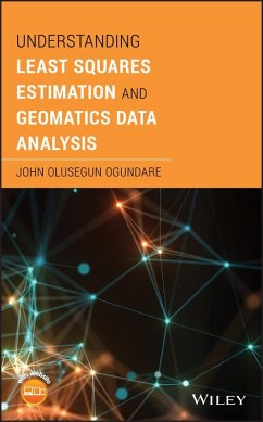 Understanding Least Squares Estimation and Geomatics Data Analysis (eBook, ePUB) - Ogundare, John Olusegun